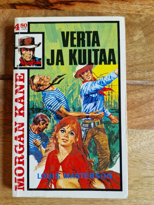 Morgan Kane 31. Verta Ja Kultaa