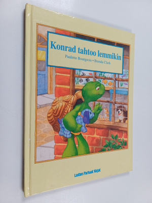 Paulette Bourgeois : Konrad tahtoo lemmikin