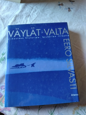 eero silvati väylät ja valta liikenteen historia