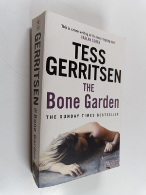 Tess Gerritsen : The Bone Garden