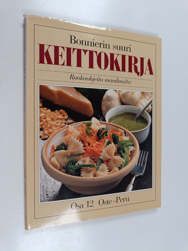 Bonnierin suuri keittokirja 12 : ruokaohjeita maailmalta,...