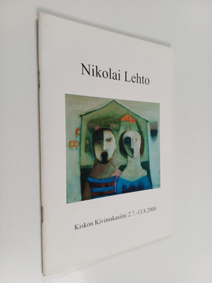 Nikolai Lehto : Kiskon kivimakasiini 2.7.-13.8.2000