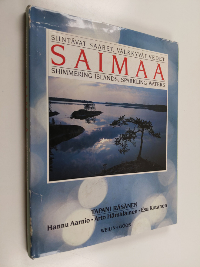 Tapani Räsänen : Saimaa : siintävät saaret, välkkyvät ved...