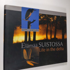 Seppo Keränen : Elämää suistossa = Life on the delta - pikkukuva 1