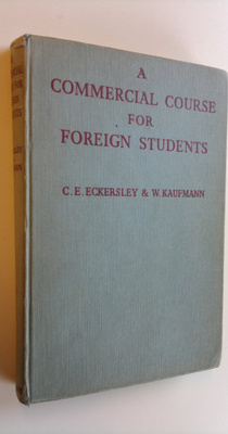 C. E. Eckersley : A commercial course for foreign students