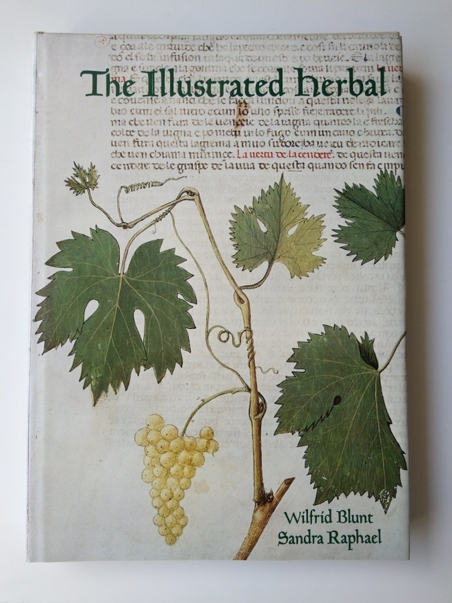 Wilfrid Blunt & Sandra Raphael The Illustrated Herbal