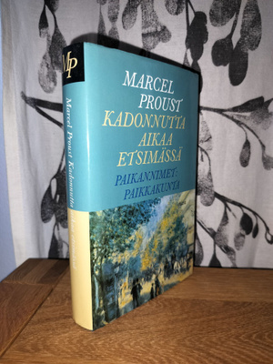 Marcel Proust - Paikannimet: paikkakunta - Kadonnutta..1.p.