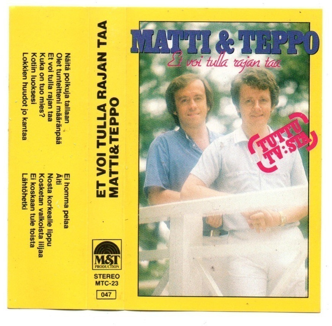 Matti ja Teppo Et voi tulla rajan taa