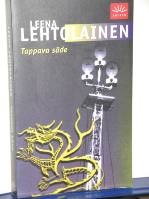 Leena Lehtolainen : TAPPAVA SÄDE
