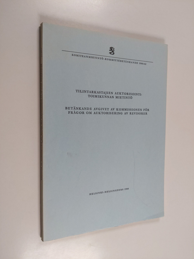 Tilintarkastajien auktorisointitoimikunnan mietintö Betän...