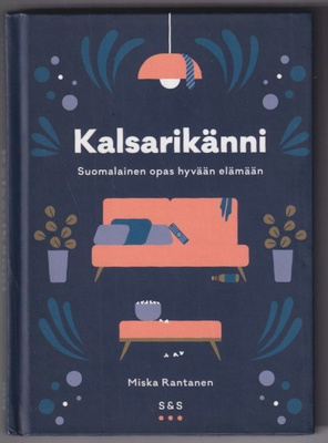 Miska Rantanen: Kalsarikänni