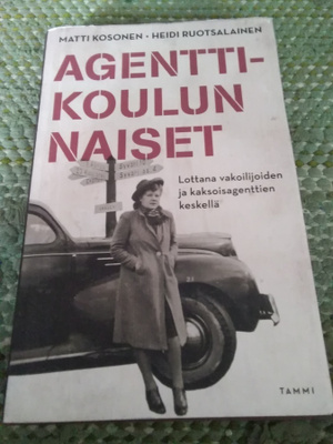 Matti Kosonen - Heidi Ruotsalainen: Agenttikoulun naiset