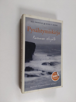 Kai Ekholm : Pysähtymiskirja : paremman etsijälle