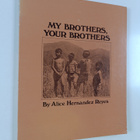 Alice Hernandez Reyes : My brothers, your brothers - pikkukuva 1