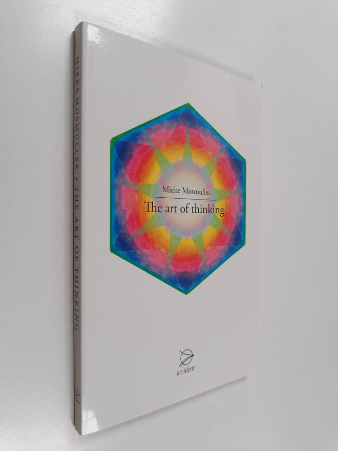 Mieke Mosmuller : The Art of Thinking