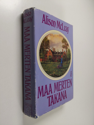 Alison McLeay : Maa merten takana