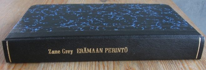 Zane Grey: Erämaan perintö, Helsinki 1922. 1p. 271 s.