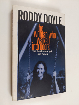 Roddy Doyle : The woman who walked into doors