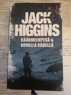Jack Higgins - Käärmeenpesä & Kovalla kädellä (pokkari)