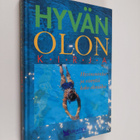 Hyvän olon kirja : hyvinvointia ja vireyttä koko eliniäksi - pikkukuva 1
