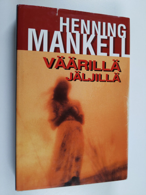 Henning Mankell : Väärillä jäljillä