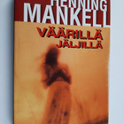 Henning Mankell : Väärillä jäljillä - pikkukuva 1