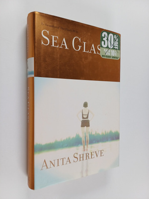 Anita Shreve : Sea Glass : A Novel