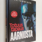 J. K. Tamminen : Totuus tapaus Aarniosta - pikkukuva 1