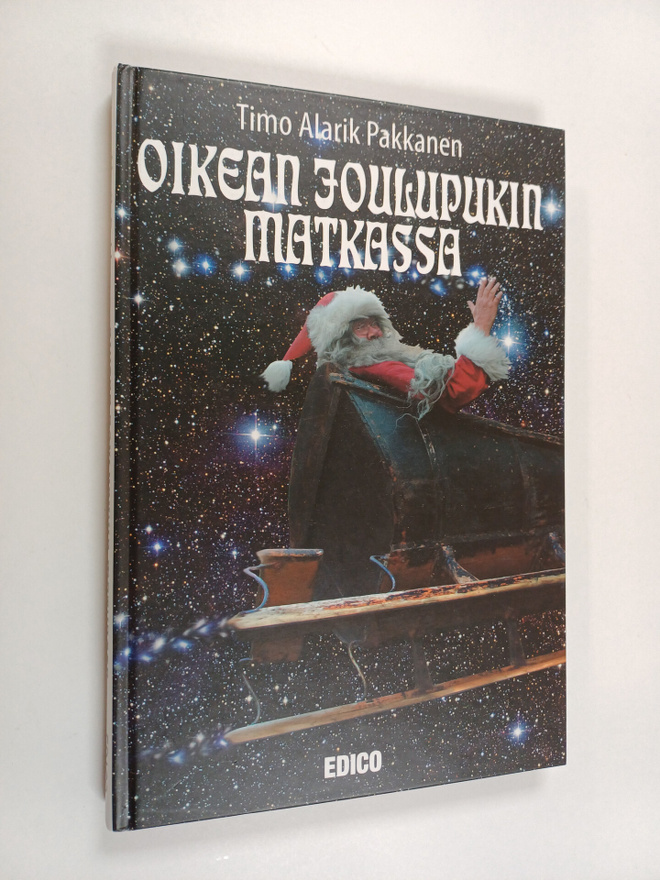 Timo A. Pakkanen : Oikean joulupukin matkassa