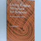 W. Stannard Allen : Living English structure for schools - pikkukuva 1