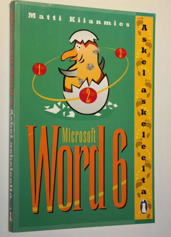 Matti Kiianmies : Word for Windows 6 : Askel askeleelta
