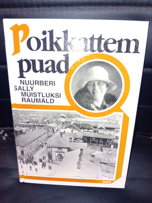 Sally Nuurberi : Poikkattem Puad ( SIS POSTIKULU )
