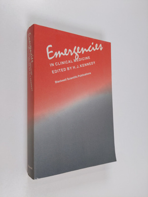 H. J. Kennedy : Emergencies in Clinical Medicine