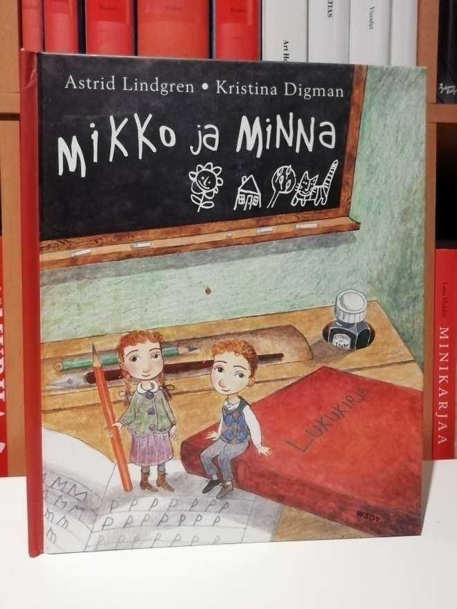 Astrid Lindgren - Mikko ja Minna - Kristina Digman 1.p.