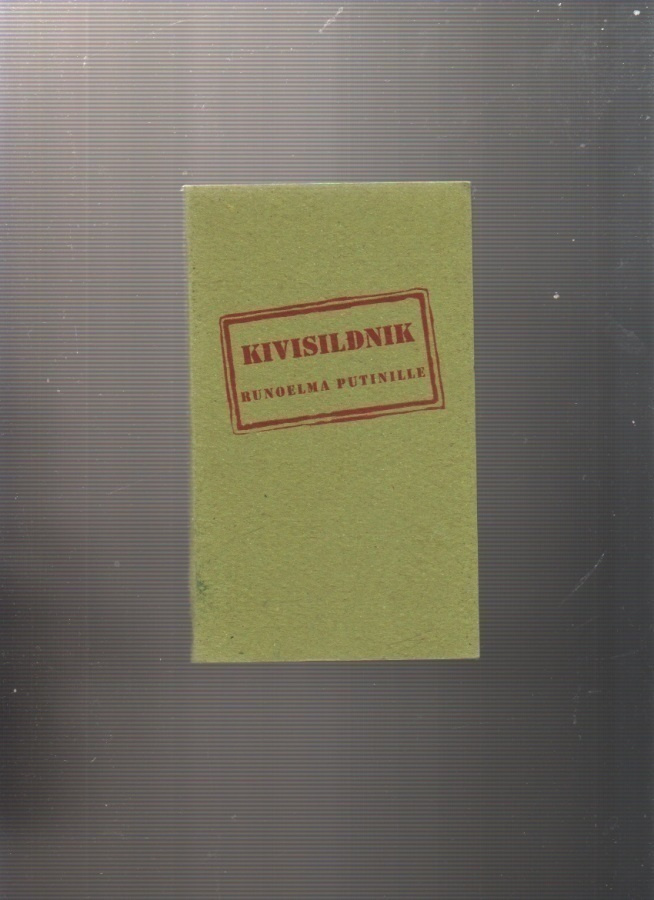 Kivisildnik: Runoelma Putinille, Kivisildnik 2004, nid, K3
