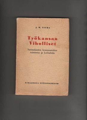 Tuura, J. W.: Työkansan viholliset, Finlandia 1942,tek.omist