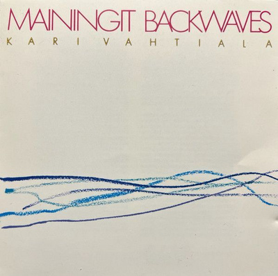 Kari Vahtiala - Mainingit Backwaves (CD) KUIN UUSI!!