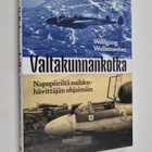 Wolfgang Wollenweber : Valtakunnankotka : napapiiriltä su... - pikkukuva 1