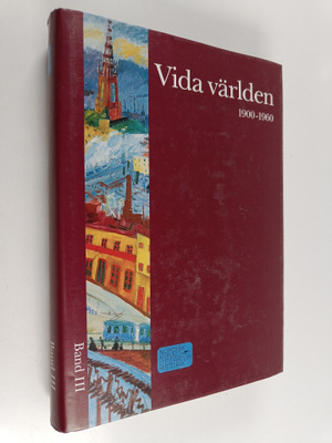 Nordisk kvinnolitteraturhistoria 3 : Vida världen 1900-1960