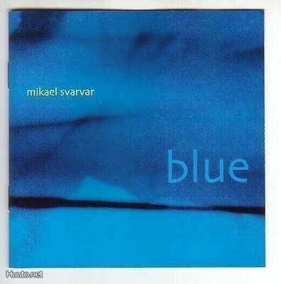 cd, Mikael Svarvar - Blue [soul]