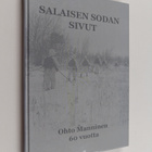 Mikko (toim.) Karjalainen : Salaisen sodan sivut : tiedus... - pikkukuva 1