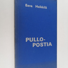 Eeva Heikkilä : Pullopostia : runoja (signeerattu) - pikkukuva 1