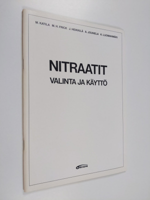Nitraatit : valinta ja käyttö
