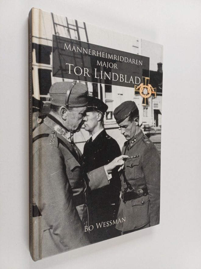 Bo Wessman : Mannerheimriddaren major Tor Lindblad