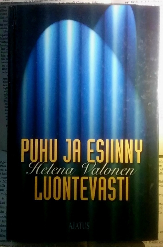 Helena Valonen - Puhu ja esiinny luontevasti (sid.)