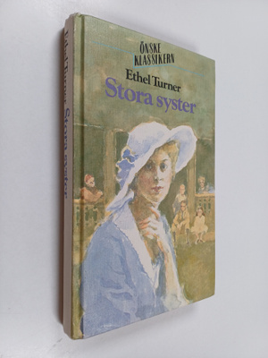 Ethel S. Turner : Stora syster