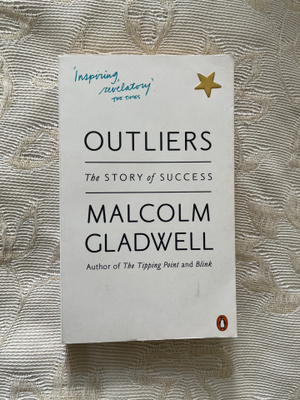 Malcolm Gladwell: Outliers - The Story of Success