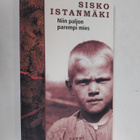 Sisko Istanmäki : Niin paljon parempi mies - pikkukuva 1