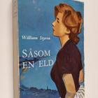 William Styron ym. : Såsom en eld - pikkukuva 1