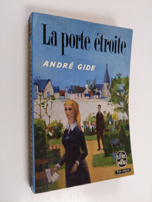 Andre Gide : La porte etroite